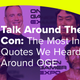 Illustration for article titled Talk Around The Con: The Most Insane Quotes We Heard Around OGE
